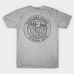 Explore More Stress Less Nature Logo T-Shirt